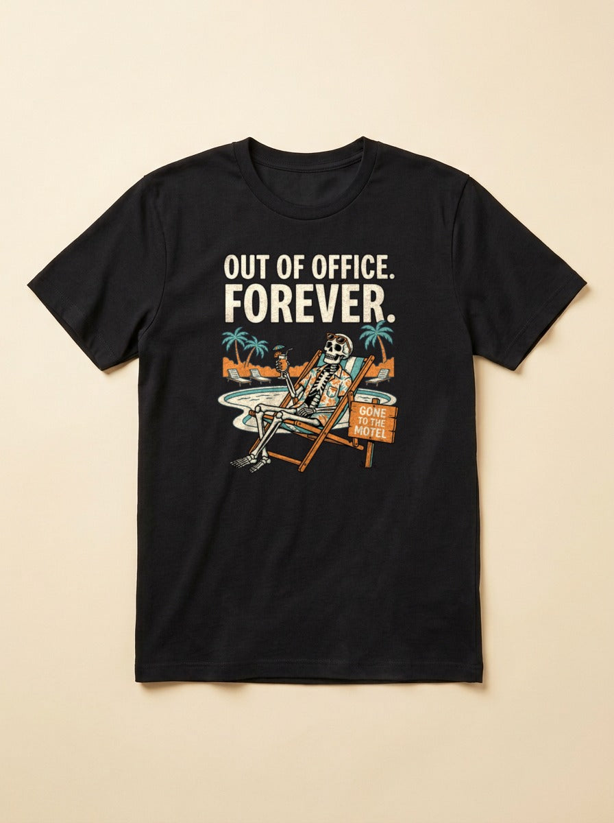 T-shirt Out of Office. Forever. — Pumpkin Motel